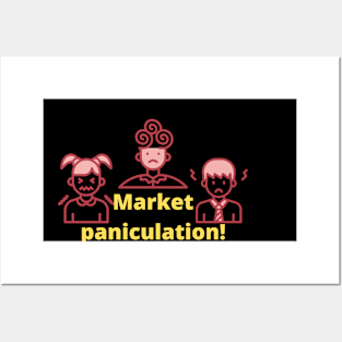 Market paniculation! Posters and Art